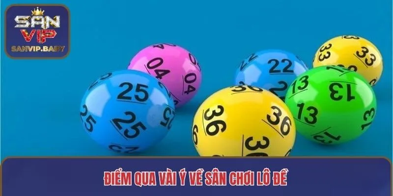 Điểm qua vài ý về sân chơi lô đề