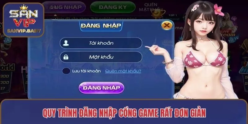 Quy trình đăng nhập cổng game rất đơn giản