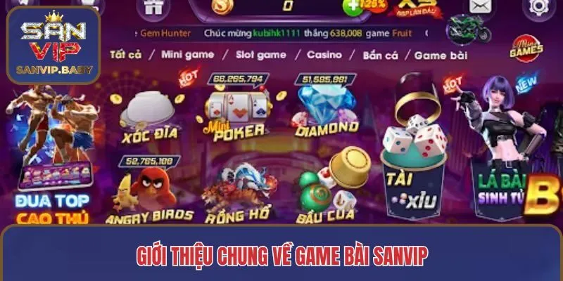 Giới thiệu chung về game bài SANVIP