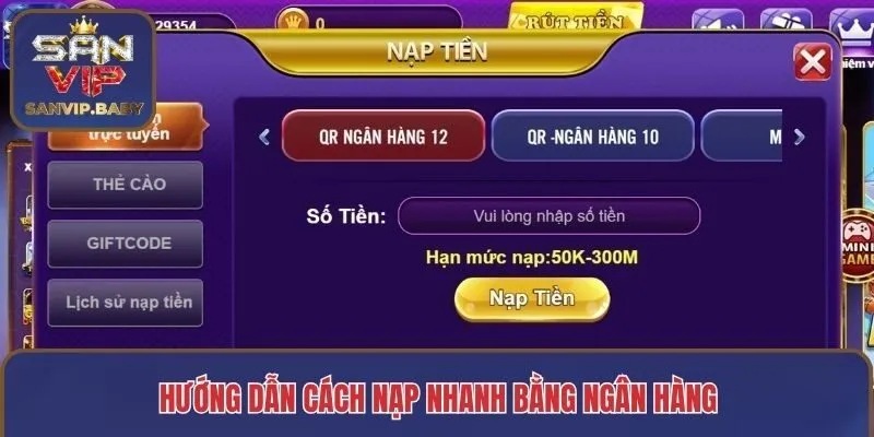 Hướng dẫn cách nạp nhanh bằng ngân hàng