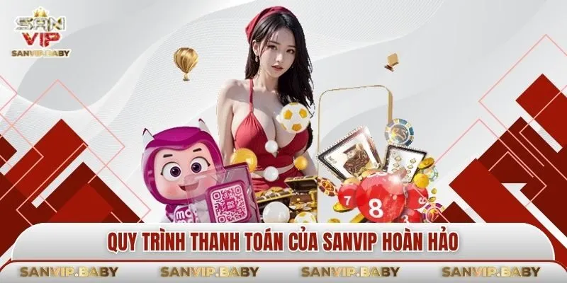 Quy trình thanh toán của SANVIP hoàn hảo